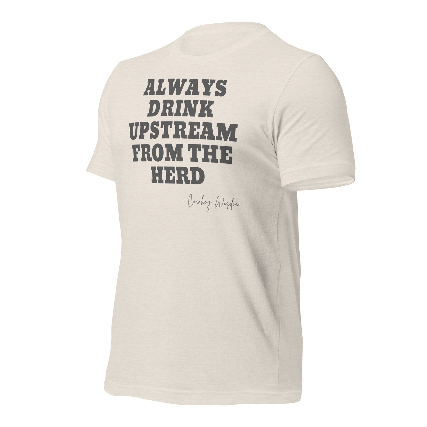 ALWAYS DRINK UPSTREAM T-SHIRT