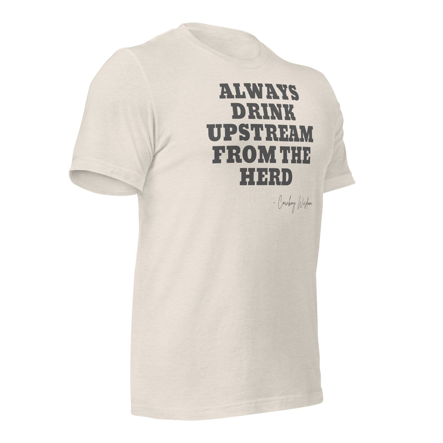 ALWAYS DRINK UPSTREAM T-SHIRT