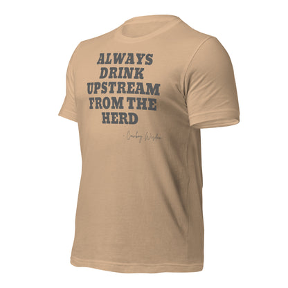 ALWAYS DRINK UPSTREAM T-SHIRT