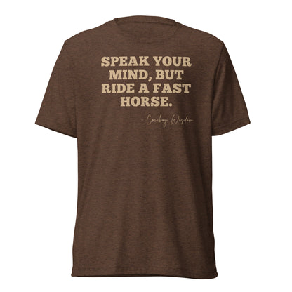 RIDE A FAST HORSE T-SHIRT