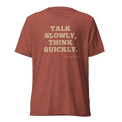 THINK QUICKLY T-SHIRT