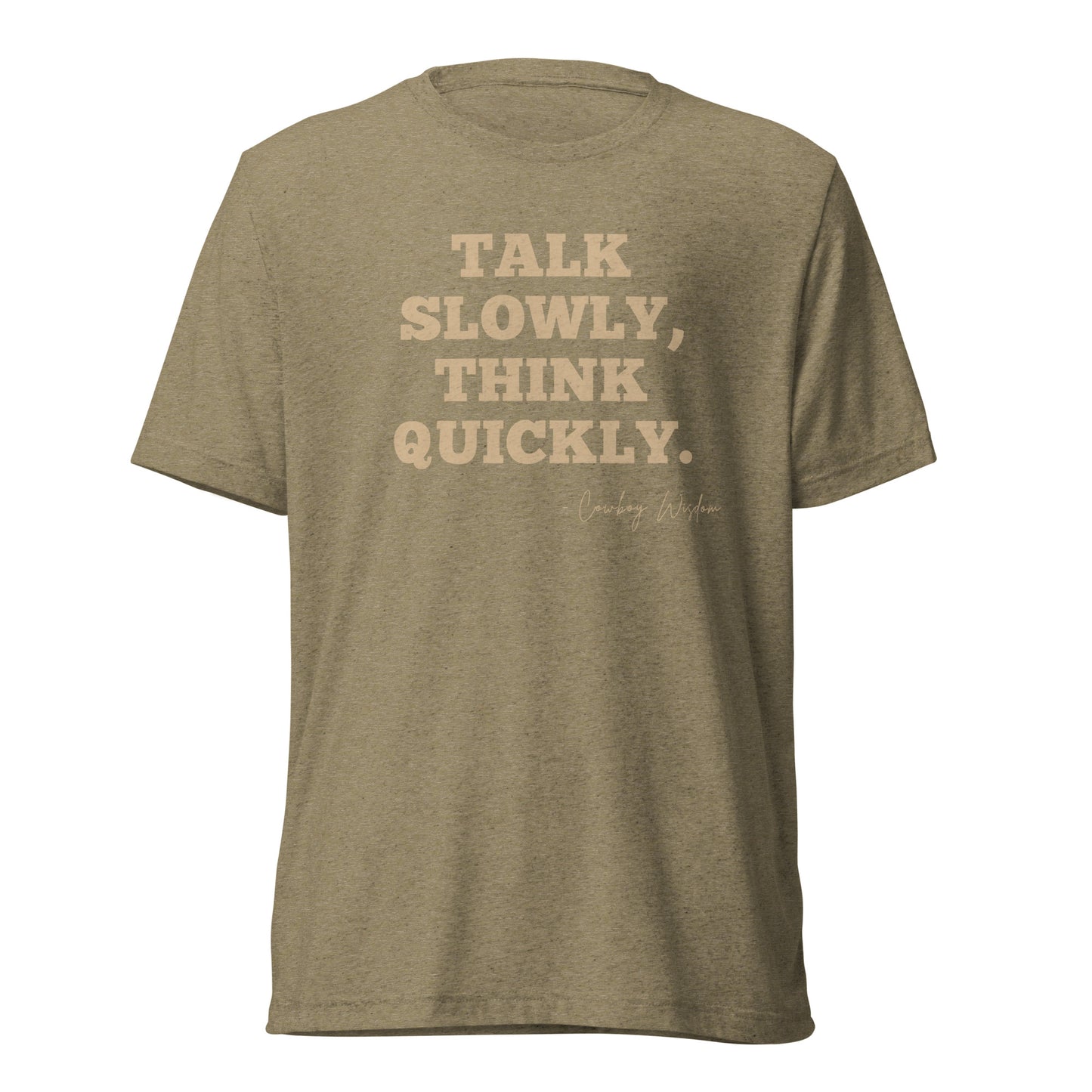 THINK QUICKLY T-SHIRT