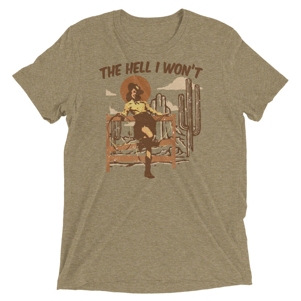 THE HELL I WON'T TEE